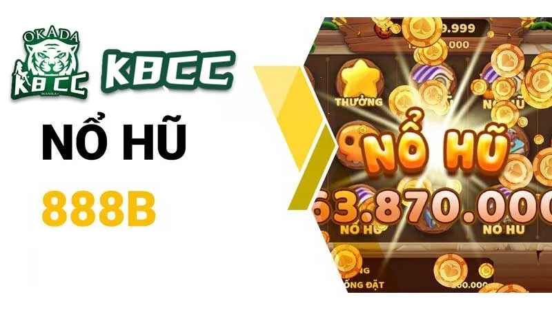 Các ưu điểm nổi bật nổ hũ 888b