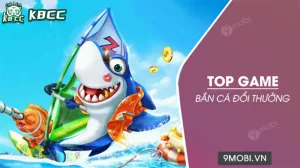 Top game bắn cá đổi thưởng