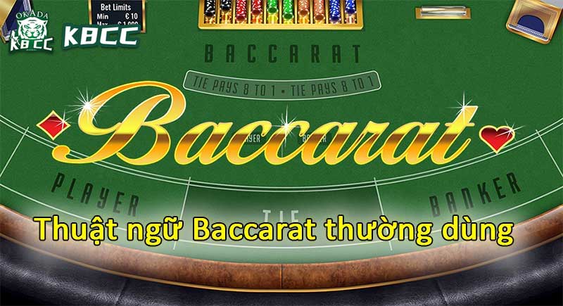 Các thuật ngữ trong bài baccarat