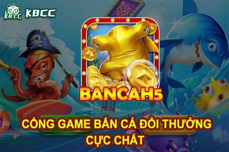 Các ưu điểm nổi bật cổng game bắn cá